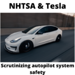 NHTSA & Tesla scrutinizing safety of Autopilot and distracted drivers